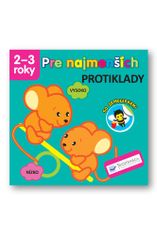 Pre najmenších Protiklady - 2-3 roky