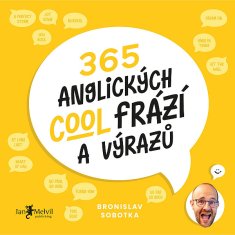 Bronislav Sobotka: 365 anglických cool frází a výrazů