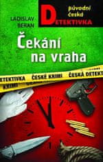 Ladislav Beran: Čekání na vraha