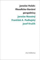  Josef Kružík;Jaroslav Novotný;František A.: Jaroslav Hašek: filosoficko-literární perspektivy