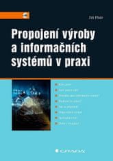 Jiří Flídr: Propojení výroby a informačních systémů v praxi