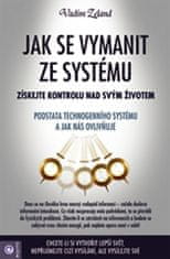 Vadim Zeland: Jak se Vymanit ze systému