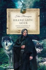John Flanagan: Hraničářův učeň - Kniha sedmnáctá - Arazanini vlci