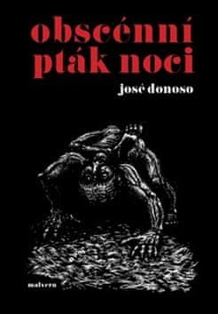 José Donoso: Obscénní pták noci