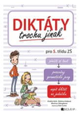 Hník Ondřej, Hníková Růžena, Chloupková: Diktáty trochu jinak pro 5. třídu ZŠ