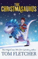 Fletcher Tom: The Christmasaurus