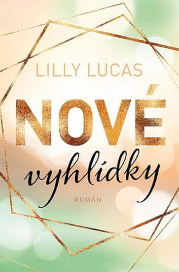 Lilly Lucas: Nové vyhlídky