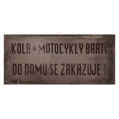 Retro Cedule Cedule Kola a motocykly bráti do domu se zakazuje!