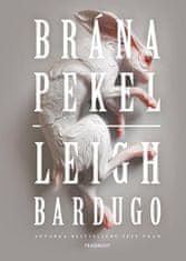 Bardugo Leigh: Brána pekel