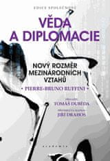 Ruffini Pierre-Bruno: Věda a diplomacie - Nový rozměr mezinárodních vztahů