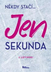 Levinski J.: Jen sekunda