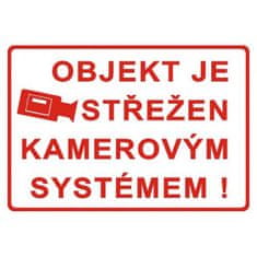 Tabulka - OBJEKT STŘEŽEN KAMEROVÝM SYSTÉMEM ! 210x297mm (A4) PH