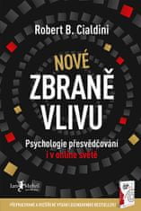 Robert B. Cialdini: Nové zbraně vlivu