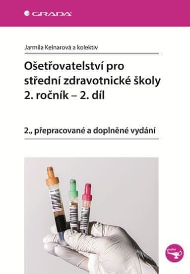 Ošetřovatelství pro střední zdravotnické školy 2. ročník - 2. díl