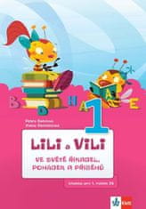 Lili a Vili 1 – Ve světě říkadel, pohádek a příběhů - čítanka pro 1. ročník ZŠ