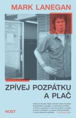 Lanegan Mark: Zpívej pozpátku a plač