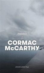 McCarthy Cormac: Pasažér