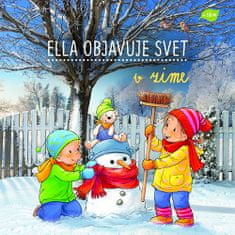 Sandra Grimmová: Ella objavuje svet v zime