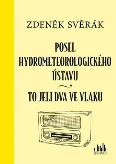 Posel hydrometeorologického ústavu & To jeli dva ve vlaku