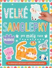 Velké samolepky pro malé ruce - Mláďata