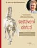 Heuschmann Gerhard: Anatomie a biomechanika sestavení a ohnutí - Milníky na cestě ke korektnímu shro