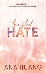 Ana Huang: Twisted Hate