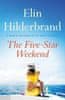 Elin Hilderbrand: The Five-Star Weekend