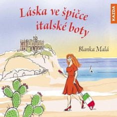 Blanka Malá: Láska ve špičce italské boty