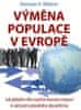 Mitterer Hermann H.: Výměna populace v Evropě - Jak globální elita využívá masovou migraci k nahraze