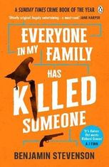 Benjamin Stevenson: Everyone In My Family Has Killed Someone: 2022´s most original murder mystery