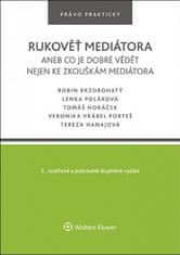 Robin Brzobohatý: Rukověť mediátora aneb co je dobré vědět nejen ke zkouškám mediátora