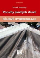 Poruchy plochých střech - Fóliové hydroizolace