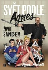 Svět podle Agnes / Život s mnichem