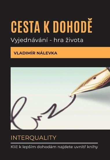 Cesta k dohodě: Vyjednávání - hra života