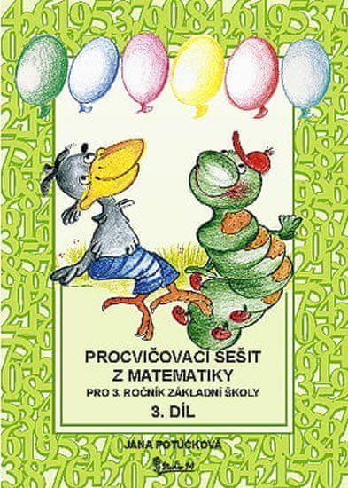 Procvičovací sešit z matematiky pro 3. ročník základní školy (3. díl)