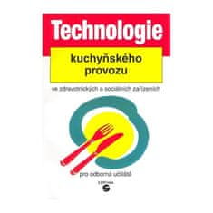 Technologie kuchyňského provozu ve zdravotnických zařízeních pro odborná učiliště