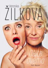 Veronika Žilková: Dělte dvěma