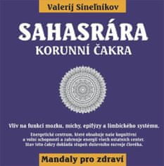 Valerij Sineľnikov: Sahasrára - Korunní čakra