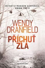 Dranfield Wendy: Příchuť zla