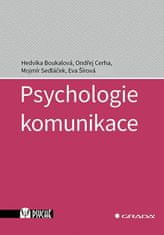 Boukalová Hedvika: Psychologie komunikace