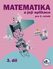 Hana Mikulenková: Matematika a její aplikace 3 – 3. díl