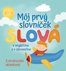 Francesca Spinelli: Môj prvý slovníček Slová - v angličtine a v slovenčine