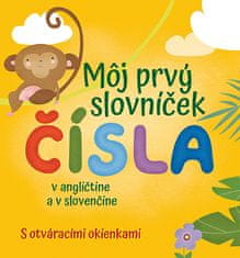 Francesca Spinelli: Môj prvý slovníček Čísla - v angličtine a v slovenčine