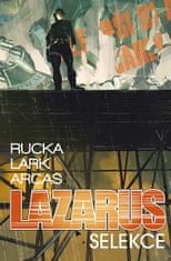 Greg Rucka: Lazarus 2 - Selekce