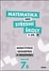 Jana Kalová: Matematika pro střední školy 7.díl B Pracovní sešit