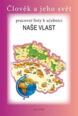 Alter Naše vlast pro 4. ročník ZŠ - Pracovní listy k učebnici