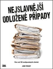 Wright John: Nejslavnější odložené případy - Více než 50 neobjasněných zločinů