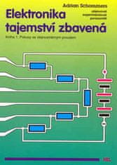 HEL Elektronika tajemství zbavená - Kniha 1:Pokusy se stejnosměrným proudem