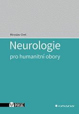 Miroslav Orel: Neurologie pro humanitní obory