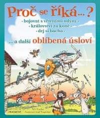 Rebecca Wiltschová: Proč se říká… ? Bojovat s větrnými mlýny… a další oblíbená úsloví